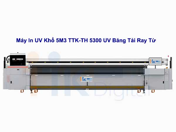 Máy In UV Khổ 5M3 TTK-TH 5300 UV Băng Tải Ray Từ Chất Lượng Cao
